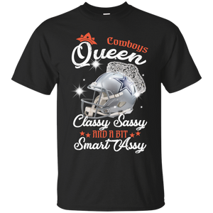 Cowboys Queen Classy Sassy And A Bit Smart Assy Shirt KA01 - cowboys-queen-classy-sassy-and-a-bit-smart-assy-shirt-ka01-vivianstorescom