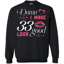 Load image into Gallery viewer, Damn I Make 33 Birthday Look Good T-shirt HA01 - damn-i-make-33-birthday-look-good-t-shirt-ha01-vivianstorescom-5
