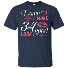 Load image into Gallery viewer, Damn I Make 34 Birthday Look Good T-shirt HA01 - damn-i-make-34-birthday-look-good-t-shirt-ha01-vivianstorescom-2