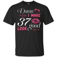 Load image into Gallery viewer, Damn I Make 37 Birthday Look Good T-shirt HA01 - damn-i-make-37-birthday-look-good-t-shirt-ha01-vivianstorescom