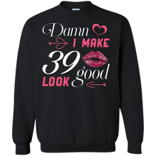 Load image into Gallery viewer, Damn I Make 39 Birthday Look Good T-shirt HA01 - damn-i-make-39-birthday-look-good-t-shirt-ha01-vivianstorescom-5