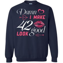 Load image into Gallery viewer, Damn I Make 42 Birthday Look Good T-shirt HA01 - damn-i-make-42-birthday-look-good-t-shirt-ha01-vivianstorescom-6
