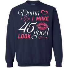 Load image into Gallery viewer, Damn I Make 45 Birthday Look Good T-shirt HA01 - damn-i-make-45-birthday-look-good-t-shirt-ha01-vivianstorescom-6