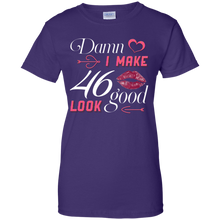 Load image into Gallery viewer, Damn I Make 46 Birthday Look Good T-shirt HA01 - damn-i-make-46-birthday-look-good-t-shirt-ha01-vivianstorescom-8