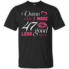 Load image into Gallery viewer, Damn I Make 47 Birthday Look Good T-shirt HA01 - damn-i-make-47-birthday-look-good-t-shirt-ha01-vivianstorescom
