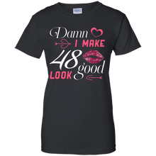 Load image into Gallery viewer, Damn I Make 48 Birthday Look Good T-shirt HA01 - damn-i-make-48-birthday-look-good-t-shirt-ha01-vivianstorescom-7
