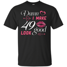 Load image into Gallery viewer, Damn I Make 49 Birthday Look Good T-shirt HA01 - damn-i-make-49-birthday-look-good-t-shirt-ha01-vivianstorescom