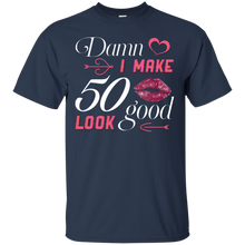 Load image into Gallery viewer, Damn I Make 50 Birthday Look Good T-shirt HA01 - damn-i-make-50-birthday-look-good-t-shirt-ha01-vivianstorescom-2