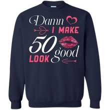 Load image into Gallery viewer, Damn I Make 50 Birthday Look Good T-shirt HA01 - damn-i-make-50-birthday-look-good-t-shirt-ha01-vivianstorescom-6
