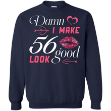 Load image into Gallery viewer, Damn I Make 56 Birthday Look Good T-shirt HA01 - damn-i-make-56-birthday-look-good-t-shirt-ha01-vivianstorescom-6