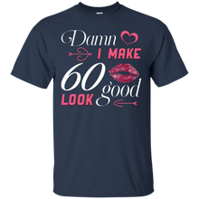 Load image into Gallery viewer, Damn I Make 60 Birthday Look Good T-shirt HA01 - damn-i-make-60-birthday-look-good-t-shirt-ha01-vivianstorescom-2