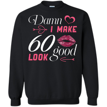 Load image into Gallery viewer, Damn I Make 60 Birthday Look Good T-shirt HA01 - damn-i-make-60-birthday-look-good-t-shirt-ha01-vivianstorescom-5