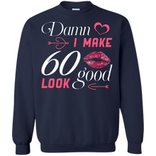 Load image into Gallery viewer, Damn I Make 60 Birthday Look Good T-shirt HA01 - damn-i-make-60-birthday-look-good-t-shirt-ha01-vivianstorescom-6