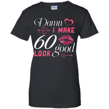 Load image into Gallery viewer, Damn I Make 60 Birthday Look Good T-shirt HA01 - damn-i-make-60-birthday-look-good-t-shirt-ha01-vivianstorescom-7