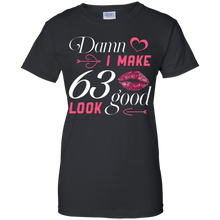 Load image into Gallery viewer, Damn I Make 63 Birthday Look Good T-shirt HA01 - damn-i-make-63-birthday-look-good-t-shirt-ha01-vivianstorescom-7