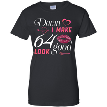 Load image into Gallery viewer, Damn I Make 64 Birthday Look Good T-shirt HA01 - damn-i-make-64-birthday-look-good-t-shirt-ha01-vivianstorescom-7
