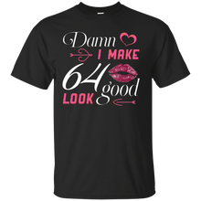 Load image into Gallery viewer, Damn I Make 64 Birthday Look Good T-shirt HA01 - damn-i-make-64-birthday-look-good-t-shirt-ha01-vivianstorescom