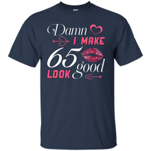 Load image into Gallery viewer, Damn I Make 65 Birthday Look Good T-shirt HA01 - damn-i-make-65-birthday-look-good-t-shirt-ha01-vivianstorescom-2