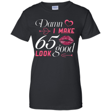 Load image into Gallery viewer, Damn I Make 65 Birthday Look Good T-shirt HA01 - damn-i-make-65-birthday-look-good-t-shirt-ha01-vivianstorescom-6