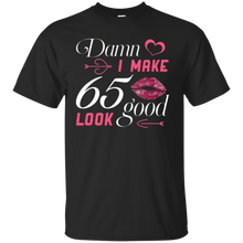 Load image into Gallery viewer, Damn I Make 65 Birthday Look Good T-shirt HA01 - damn-i-make-65-birthday-look-good-t-shirt-ha01-vivianstorescom