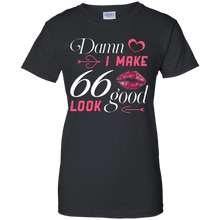 Load image into Gallery viewer, Damn I Make 66 Birthday Look Good T-shirt HA01 - damn-i-make-66-birthday-look-good-t-shirt-ha01-vivianstorescom-7