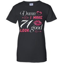 Load image into Gallery viewer, Damn I Make 71 Birthday Look Good T-shirt HA01 - damn-i-make-71-birthday-look-good-t-shirt-ha01-vivianstorescom-7