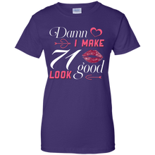 Load image into Gallery viewer, Damn I Make 71 Birthday Look Good T-shirt HA01 - damn-i-make-71-birthday-look-good-t-shirt-ha01-vivianstorescom-8
