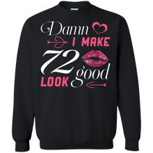 Load image into Gallery viewer, Damn I Make 72 Birthday Look Good T-shirt HA01 - damn-i-make-72-birthday-look-good-t-shirt-ha01-vivianstorescom-5