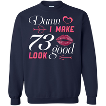 Load image into Gallery viewer, Damn I Make 73 Birthday Look Good T-shirt HA01 - damn-i-make-73-birthday-look-good-t-shirt-ha01-vivianstorescom-6