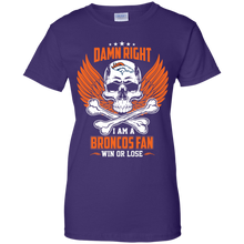 Load image into Gallery viewer, Damn Right I Am A Broncos Fan Win Or Lose Football Shirt LT01 - damn-right-i-am-a-broncos-fan-win-or-lose-football-shirt-lt01-vivianstorescom-10