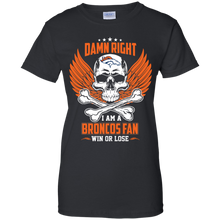 Load image into Gallery viewer, Damn Right I Am A Broncos Fan Win Or Lose Football Shirt LT01 - damn-right-i-am-a-broncos-fan-win-or-lose-football-shirt-lt01-vivianstorescom-8