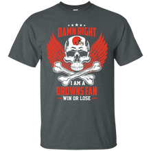 Load image into Gallery viewer, Damn Right I Am A Browns Fan Win Or Lose Football Shirt LT01 - damn-right-i-am-a-browns-fan-win-or-lose-football-shirt-lt01-vivianstorescom-3