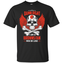 Load image into Gallery viewer, Damn Right I Am A Browns Fan Win Or Lose Football Shirt LT01 - damn-right-i-am-a-browns-fan-win-or-lose-football-shirt-lt01-vivianstorescom