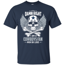 Load image into Gallery viewer, Damn Right I Am A Cowboys Fan Win Or Lose Football Shirt LT01 - damn-right-i-am-a-cowboys-fan-win-or-lose-football-shirt-lt01-vivianstorescom-3