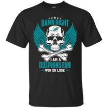 Load image into Gallery viewer, Damn Right I Am A Dolphins Fan Win Or Lose Football Shirt LT01 - damn-right-i-am-a-dolphins-fan-win-or-lose-football-shirt-lt01-vivianstorescom