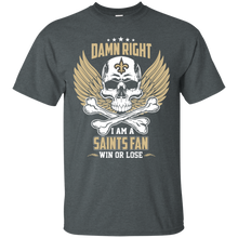 Load image into Gallery viewer, Damn Right I Am A Saints Fan Win Or Lose Football Shirt LT01 - damn-right-i-am-a-saints-fan-win-or-lose-football-shirt-lt01-vivianstorescom-2