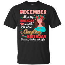 Load image into Gallery viewer, December It's My Birthday Month I'm Now Accepting Shirt HT01 - december-its-my-birthday-month-im-now-accepting-shirt-ht01-vivianstorescom