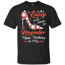 Load image into Gallery viewer, Diamond Woman A Queen Was Born In November Birthday Shirt VA01 - diamond-woman-a-queen-was-born-in-november-birthday-shirt-va01-vivianstorescom