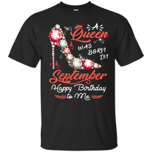 Load image into Gallery viewer, Diamond Woman A Queen Was Born In September Birthday Shirt VA01 - diamond-woman-a-queen-was-born-in-september-birthday-shirt-va01-vivianstorescom