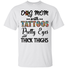 Load image into Gallery viewer, Dog Mom With Tattoos Pretty Eyes and Thick Thighs T-shirt VA02 - dog-mom-with-tattoos-pretty-eyes-and-thick-thighs-t-shirt-va02-vivianstorescom-2