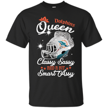 Load image into Gallery viewer, Dolphins Queen Classy Sassy And A Bit Smart Assy Shirt KA01 - dolphins-queen-classy-sassy-and-a-bit-smart-assy-shirt-ka01-vivianstorescom