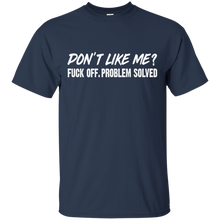 Load image into Gallery viewer, Don't Like Me? Fuck Off. Problem Solved Funny T-shirt VA02 - dont-like-me-fuck-off-problem-solved-funny-t-shirt-va02-vivianstorescom-3