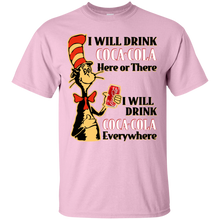 Load image into Gallery viewer, Dr Seuss I Will Drink Coca Cola Here or There Shirt HA01 - dr-seuss-i-will-drink-coca-cola-here-or-there-shirt-ha01-vivianstorescom-4