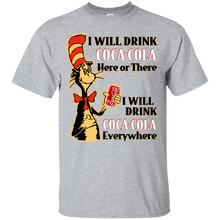 Load image into Gallery viewer, Dr Seuss I Will Drink Coca Cola Here or There Shirt HA01 - dr-seuss-i-will-drink-coca-cola-here-or-there-shirt-ha01-vivianstorescom