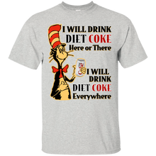 Load image into Gallery viewer, Dr Seuss I Will Drink Diet Coke Here or There Shirt HA01 - dr-seuss-i-will-drink-diet-coke-here-or-there-shirt-ha01-vivianstorescom-2