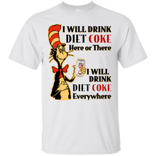 Load image into Gallery viewer, Dr Seuss I Will Drink Diet Coke Here or There Shirt HA01 - dr-seuss-i-will-drink-diet-coke-here-or-there-shirt-ha01-vivianstorescom-3