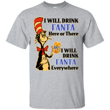 Load image into Gallery viewer, Dr Seuss I Will Drink Fanta Here or There Shirt HA01 - dr-seuss-i-will-drink-fanta-here-or-there-shirt-ha01-vivianstorescom