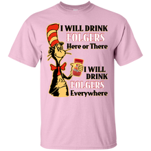 Load image into Gallery viewer, Dr Seuss I Will Drink Folgers Here or There Shirt HA01 - dr-seuss-i-will-drink-folgers-here-or-there-shirt-ha01-vivianstorescom-4