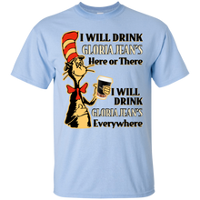 Load image into Gallery viewer, Dr Seuss I Will Drink Gloria Jean's Here or There Shirt HA01 - dr-seuss-i-will-drink-gloria-jeans-here-or-there-shirt-ha01-vivianstorescom-4
