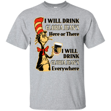 Load image into Gallery viewer, Dr Seuss I Will Drink Gloria Jean's Here or There Shirt HA01 - dr-seuss-i-will-drink-gloria-jeans-here-or-there-shirt-ha01-vivianstorescom